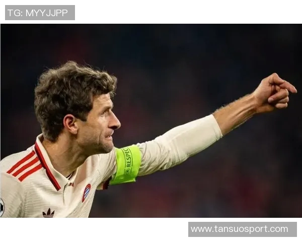 穆勒状态回暖连续6场参与进球总计贡献11次助攻与进球