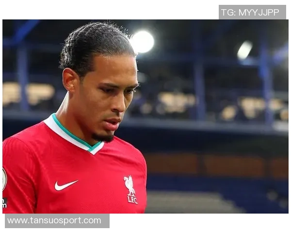 范戴克社媒发声：艰难时刻将成为我们崛起的契机与动力