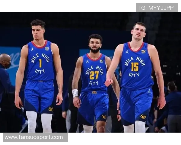 三位巨星齐发力戈登穆雷约基奇单场50分真实命中率超75