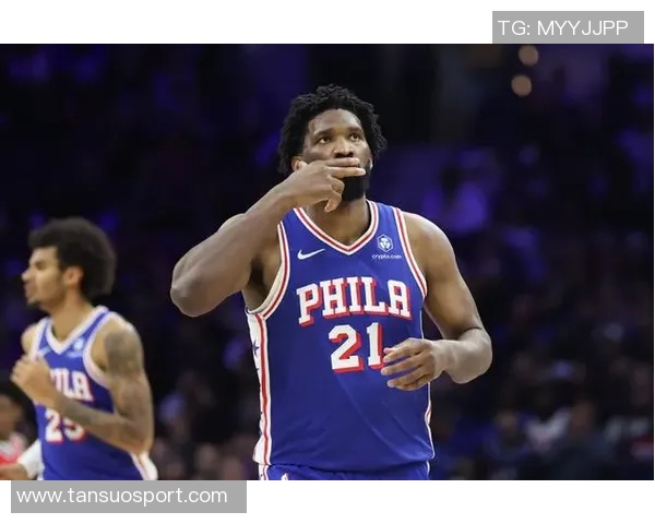 恩比德半场表现出色6投8中斩获17分5篮板正负值高达17